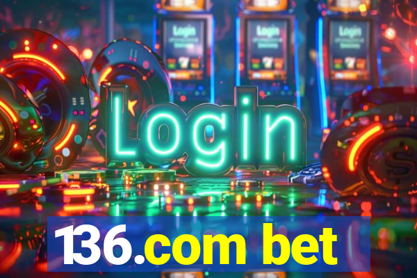 136.com bet